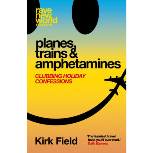 Velocity Press Planes, Trains & Amphetamines (häftad, eng)