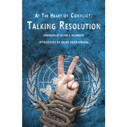 Aurora Metro Publications At the Heart of Conflict - Talking Resolution (häftad, eng)