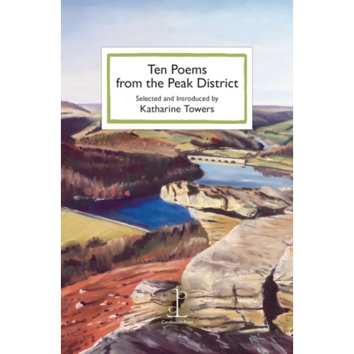 Candlestick Press Ten Poems from the Peak District (häftad, eng)