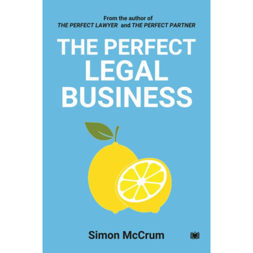 Hawksmoor Publishing The Perfect Legal Business (häftad, eng)