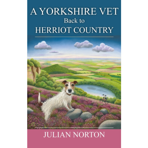 Great Northern Books Ltd A Yorkshire Vet Back To Herriot Country (inbunden, eng)
