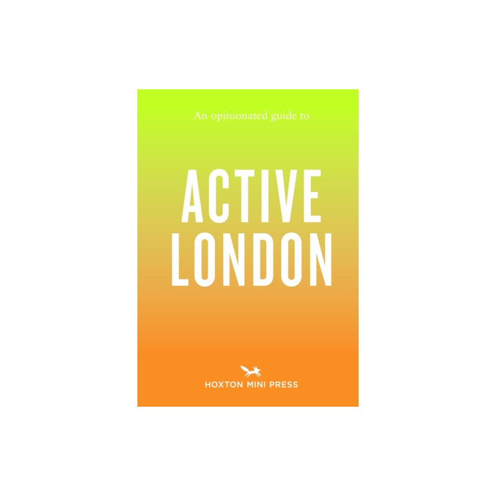 Produktbild för An Opinionated Guide to Active London (häftad, eng)
