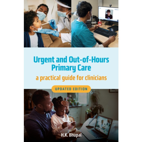 Scion Publishing Ltd Urgent and Out-of-Hours Primary Care, updated edition (häftad, eng)