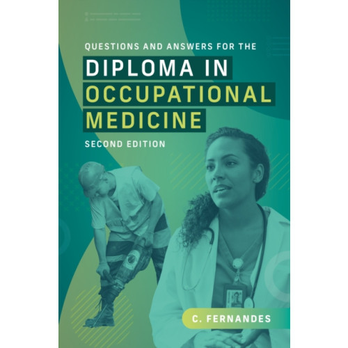 Scion Publishing Ltd Questions and Answers for the Diploma in Occupational Medicine, second edition (häftad, eng)