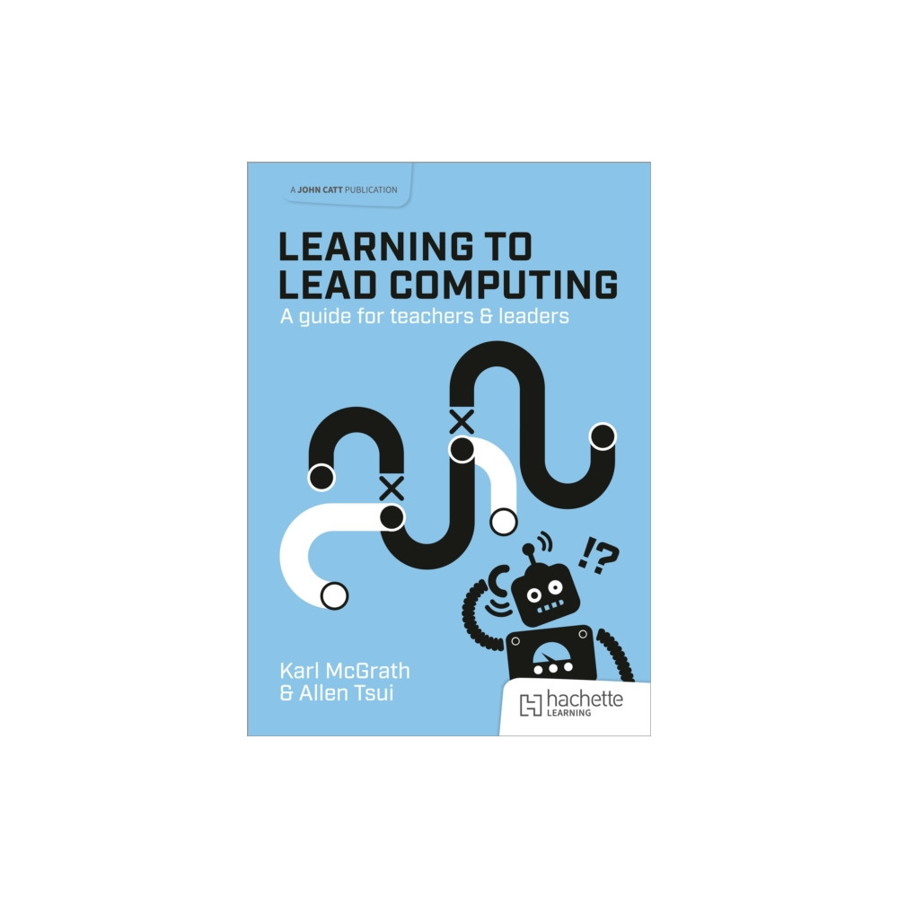 Produktbild för Learning to Lead Computing: A guide for teachers and leaders (häftad, eng)