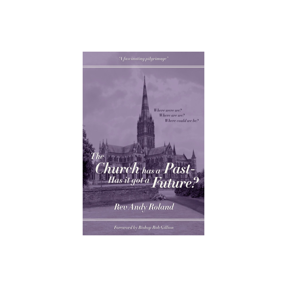 Produktbild för The Church has a Past - has it got a Future? (häftad, eng)