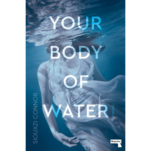 Watkins Media Limited Your Body of Water (häftad, eng)
