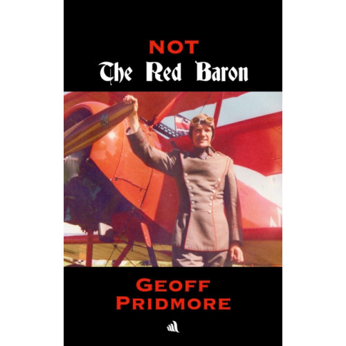 Chiselbury Publishing Not The Red Baron (häftad, eng)