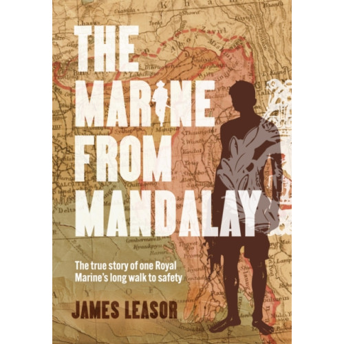 Chiselbury Publishing Marine from Mandalay (häftad, eng)