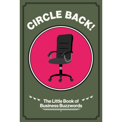 London Publishing Partnership Circle Back! (inbunden, eng)