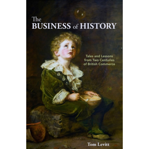London Publishing Partnership The Business of History (inbunden, eng)