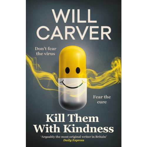 Orenda Books Kill Them with Kindness (häftad, eng)