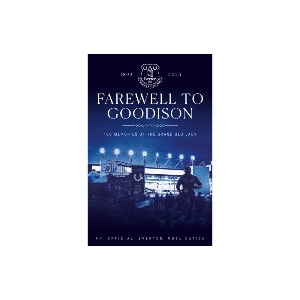 Produktbild för Farewell to Goodison (inbunden, eng)