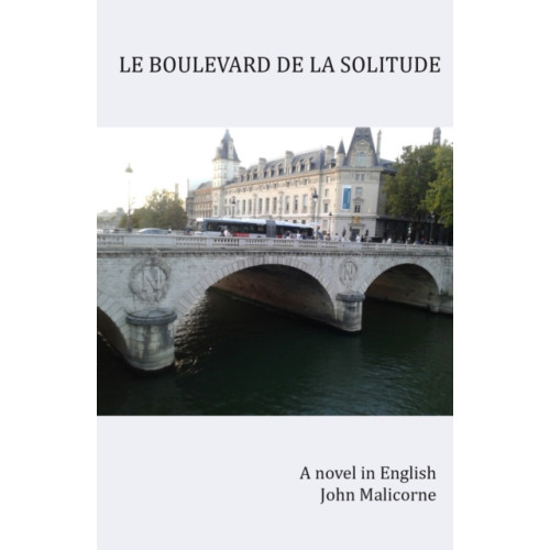 The Conrad Press Le Boulevard de la Solitude (häftad, eng)