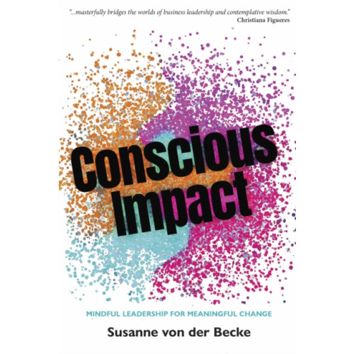 Triarchy Press Conscious Impact (häftad, eng)