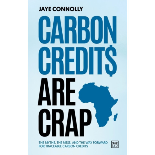 LID Publishing Carbon Credits are Crap (häftad, eng)