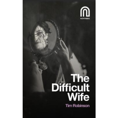 Northside House Limited The Difficult Wife (häftad, eng)