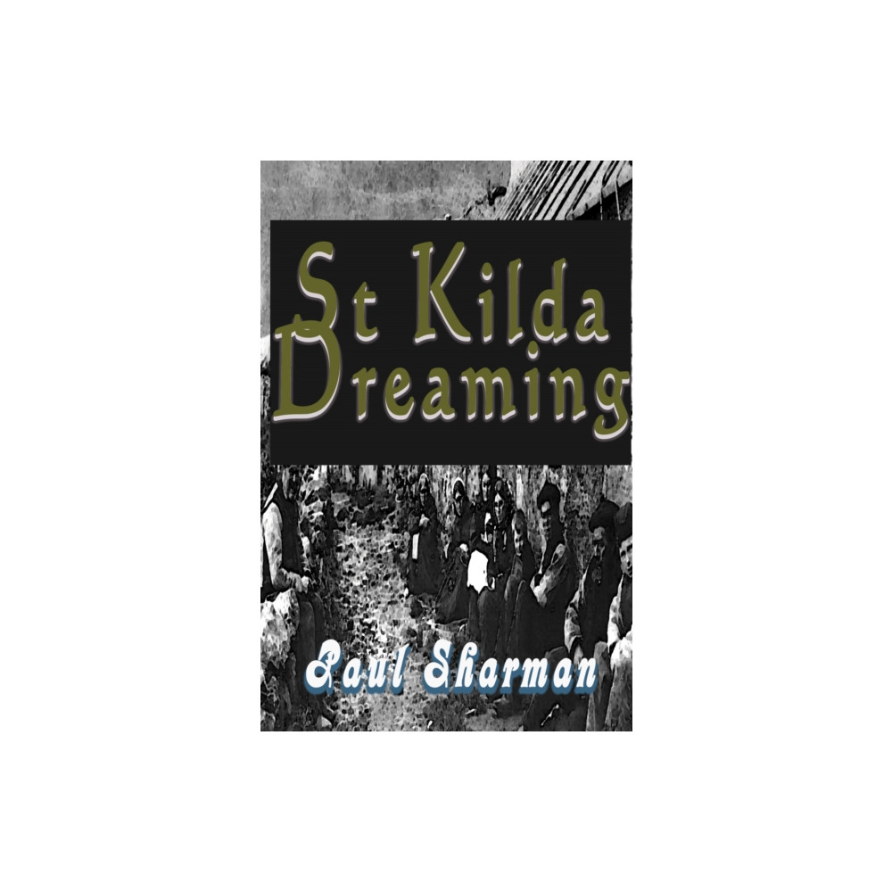 Produktbild för St Kilda Dreaming (häftad, eng)