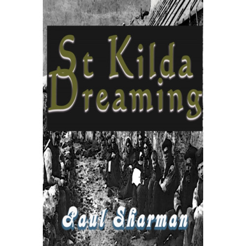 The Conrad Press St Kilda Dreaming (häftad, eng)