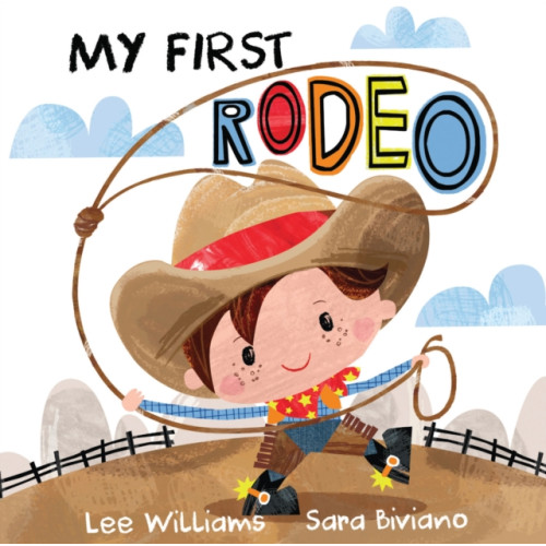 Five Mile My First Rodeo (bok, board book, eng)