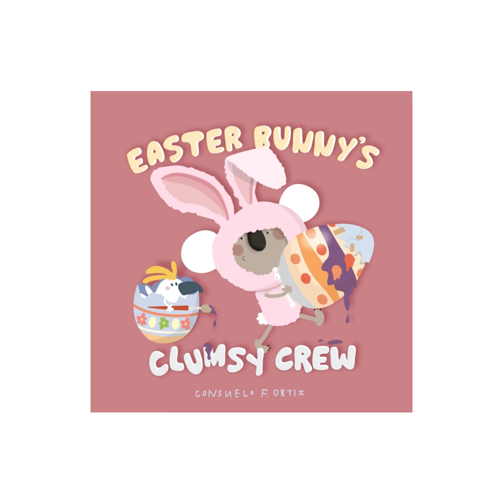 Produktbild för Easter Bunny's Clumsy Crew (bok, board book, eng)