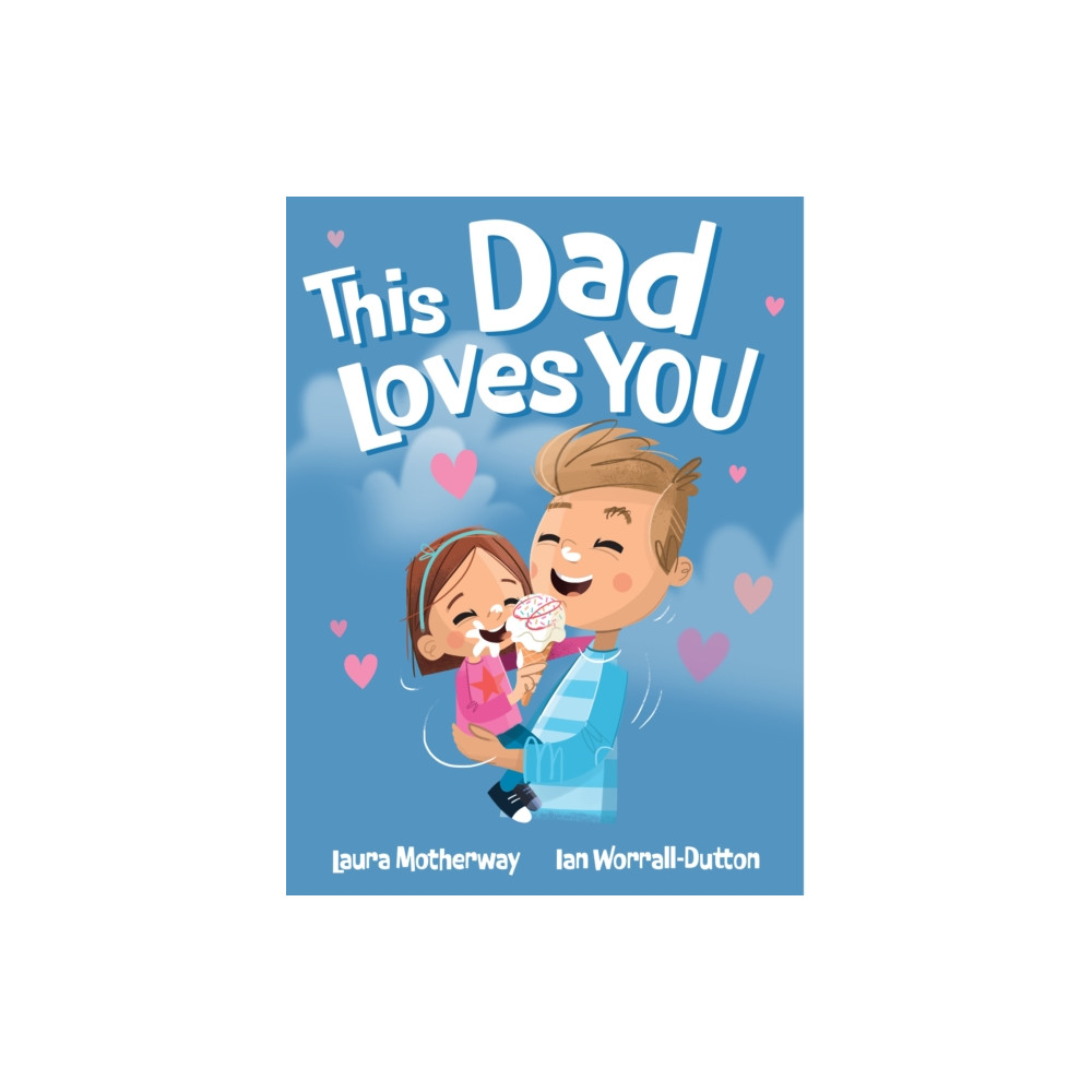 Produktbild för This Dad Loves You (inbunden, eng)
