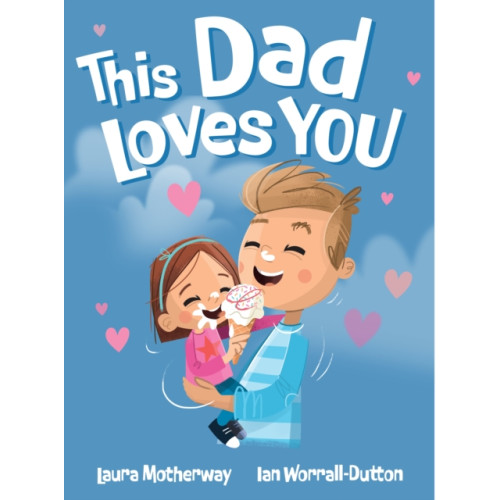 Five Mile This Dad Loves You (inbunden, eng)