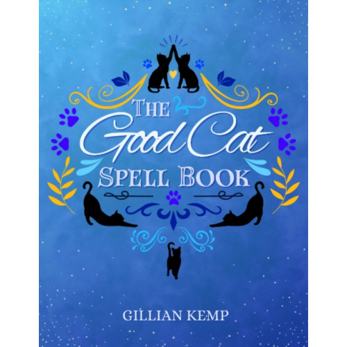 Crossed Crow Books The Good Cat Spellbook (inbunden, eng)