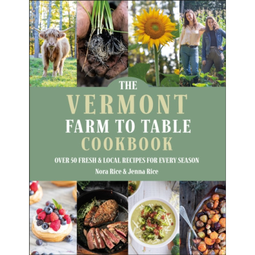 Hatherleigh Press,U.S. The Vermont Farm to Table Cookbook (inbunden, eng)
