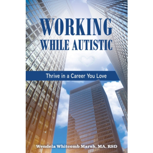 Future Horizons Incorporated Working While Autistic (häftad, eng)