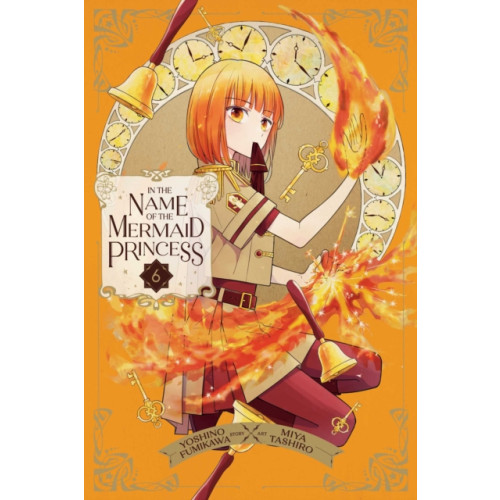 Viz Media, Subs. of Shogakukan Inc In the Name of the Mermaid Princess, Vol. 6 (häftad, eng)