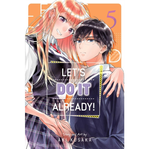 Viz Media, Subs. of Shogakukan Inc Let's Do It Already!, Vol. 5 (häftad, eng)