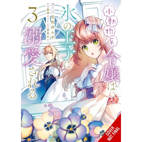 Little, Brown & Company The Small-Animallike Lady Is Adored by the Ice Prince, Vol. 3 (manga) (häftad, eng)