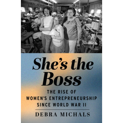 Rutgers University Press She's the Boss (häftad, eng)