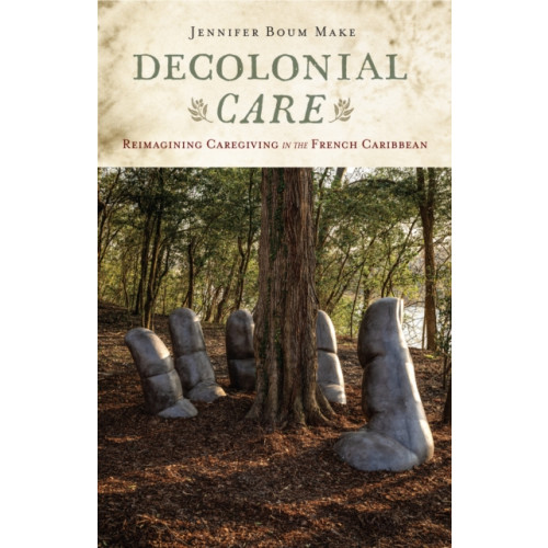 Rutgers University Press Decolonial Care (häftad, eng)