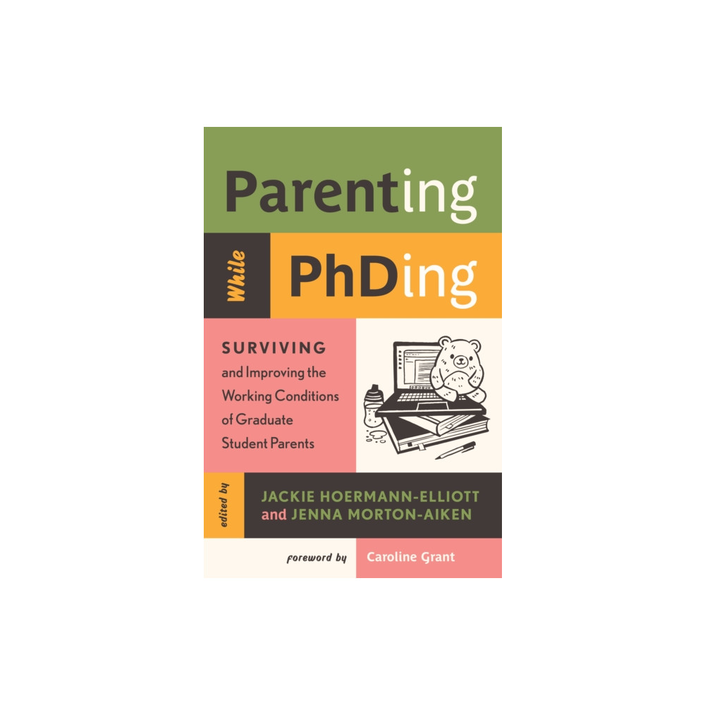 Produktbild för Parenting While PhDing (häftad, eng)
