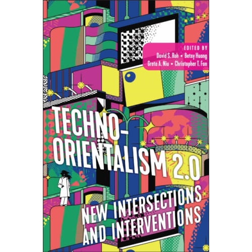 Rutgers University Press Techno-Orientalism 2.0 (häftad, eng)