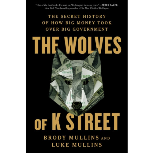 Simon & Schuster The Wolves of K Street (häftad, eng)