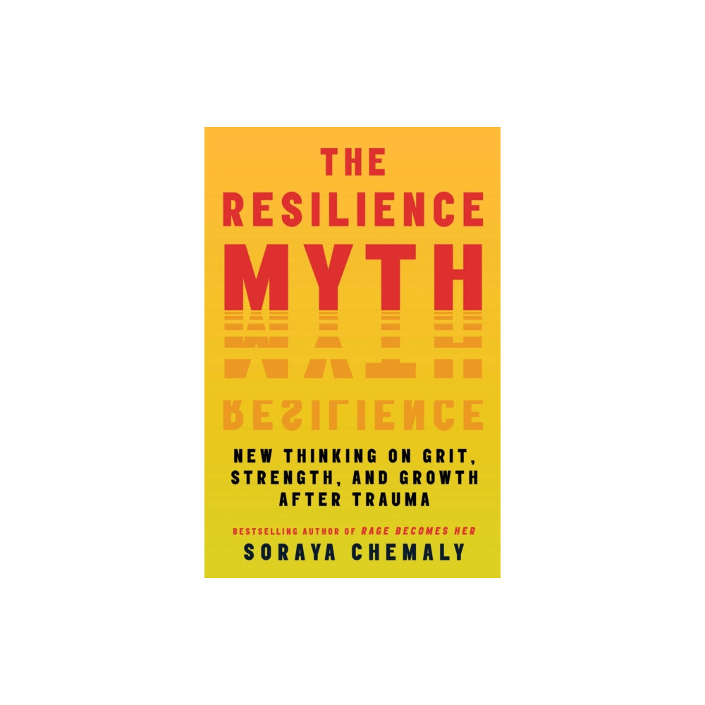 Produktbild för The Resilience Myth (häftad, eng)