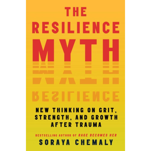 Atria Books The Resilience Myth (häftad, eng)