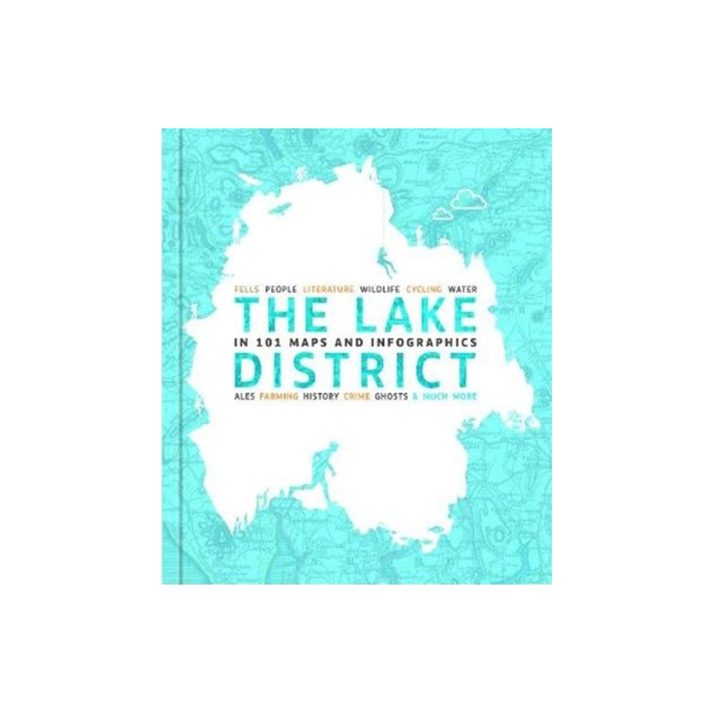 Produktbild för The Lake District in 101 Maps and Infographics (häftad, eng)