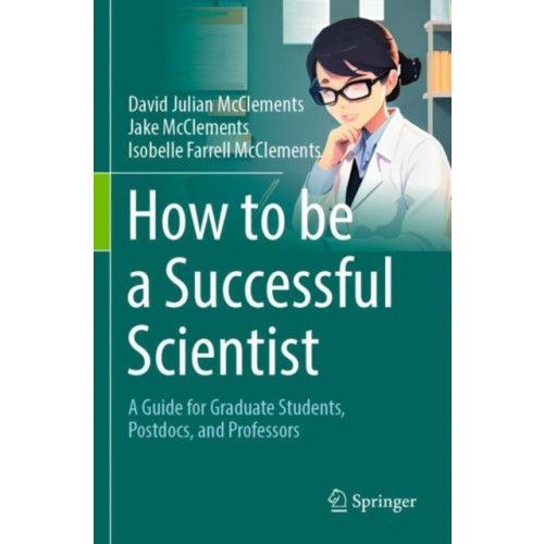 Springer International Publishing AG How to be a Successful Scientist (häftad, eng)