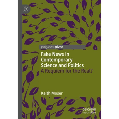 Springer International Publishing AG Fake News in Contemporary Science and Politics (häftad, eng)