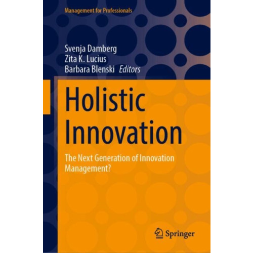 Springer International Publishing AG Holistic Innovation (inbunden, eng)