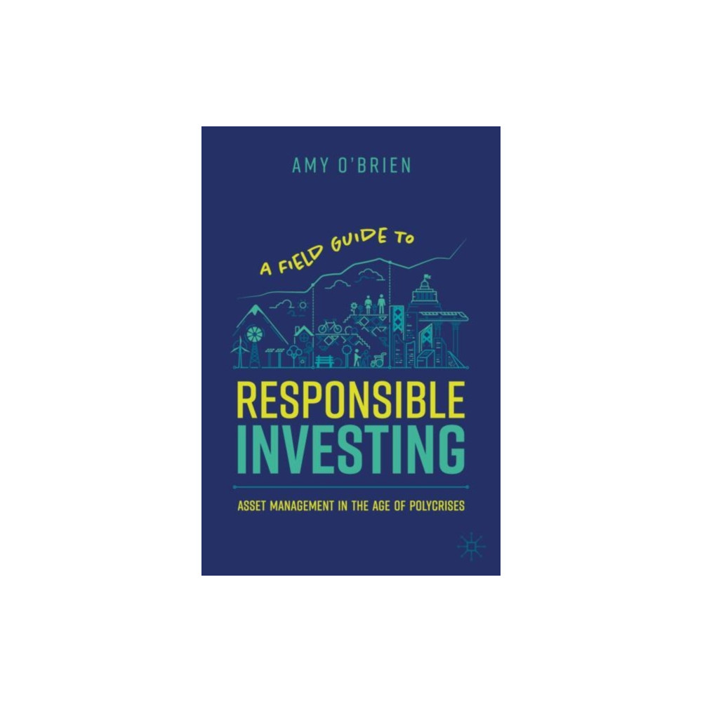 Produktbild för A Field Guide to Responsible Investing (inbunden, eng)
