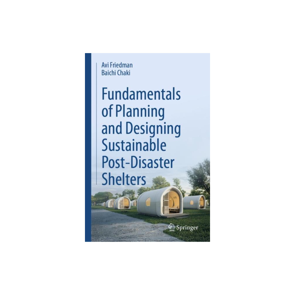 Produktbild för Fundamentals of Planning and Designing Sustainable Post-Disaster Shelters (inbunden, eng)