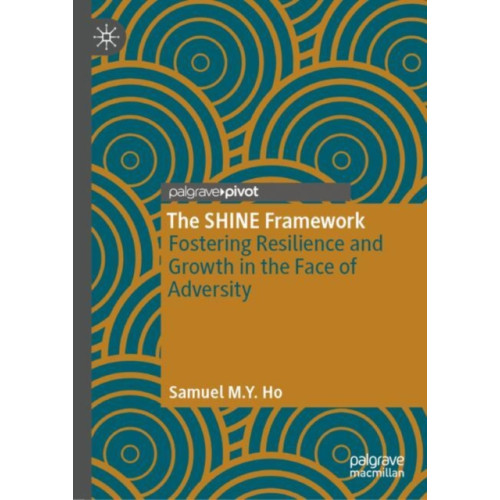 Springer International Publishing AG The SHINE Framework (inbunden, eng)