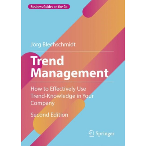 Springer-Verlag Berlin and Heidelberg GmbH & Co. KG Trend Management (inbunden, eng)