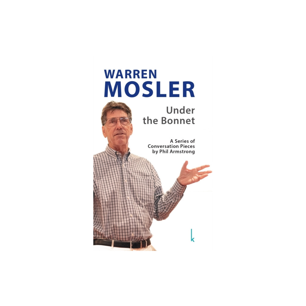 Produktbild för Warren Mosler:  Under the Bonnet (häftad, eng)