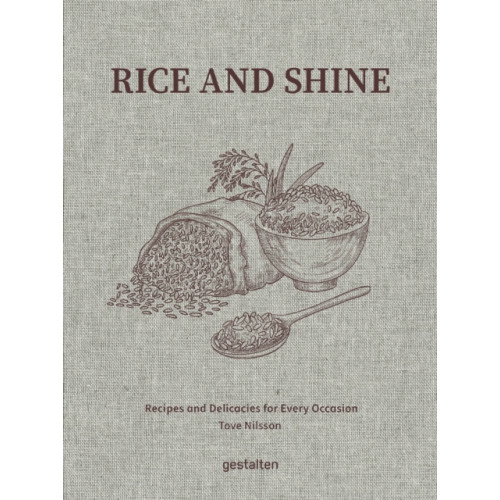Die Gestalten Verlag Rice and Shine (inbunden, eng)